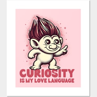 Curiosity Is My Love Language Posters and Art